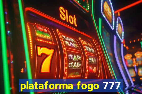 plataforma fogo 777